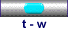t - w